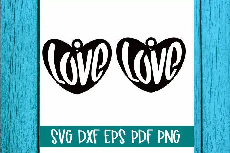Love Earrings SVG Cut file