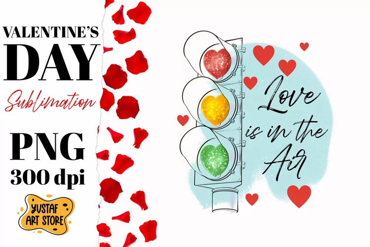 Valentine Day sublimation.Traffic light "love is in the air"
