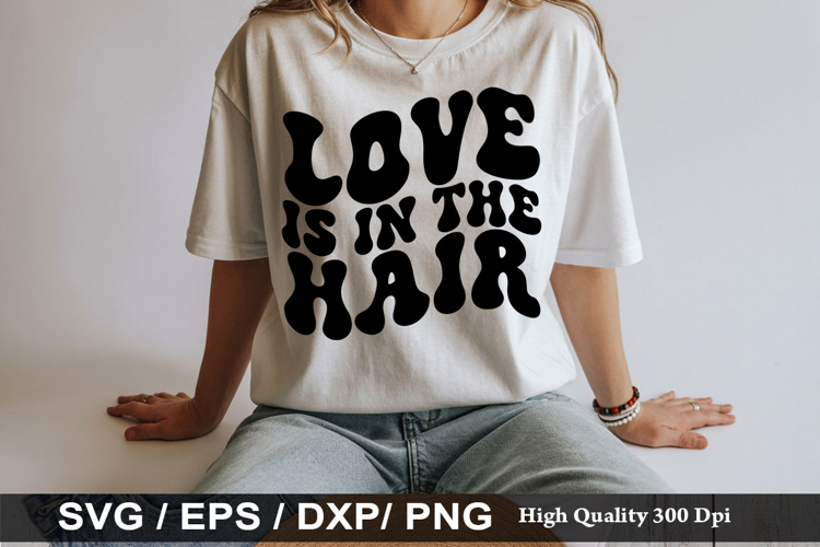 Love Is In The Hair - Hairdresser SVG Design