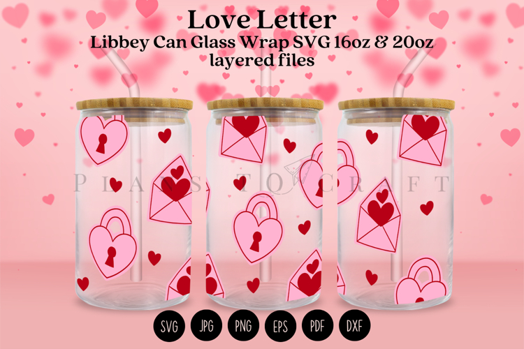 Love Letter Valentine Libbey Can Glass Wrap SVG