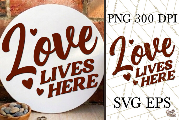 Love Lives Here SVG Door Sign example image 1