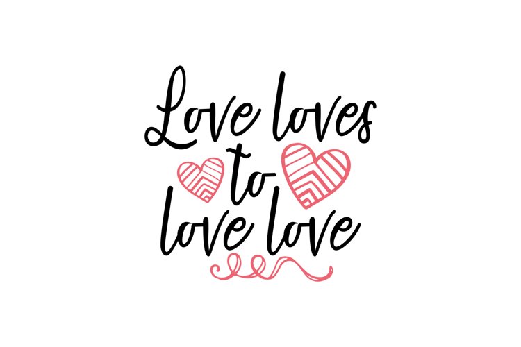 Love Loves To Love Love (1519256)