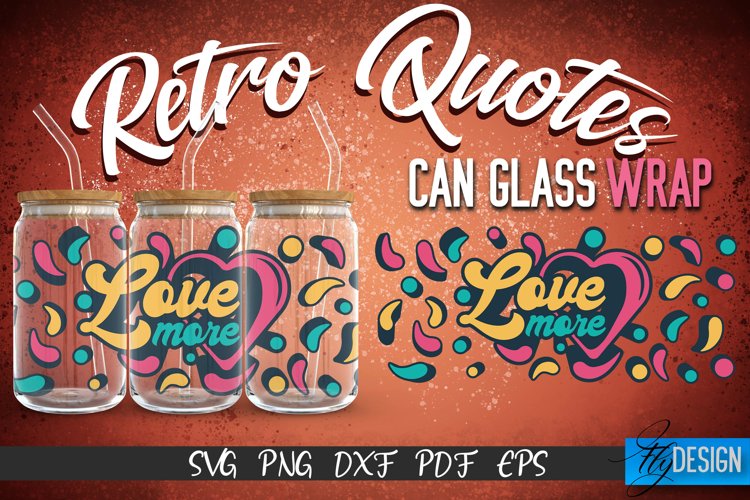 Retro Glass Can Wrap Design | Retro Quotes | SVG File v.8
