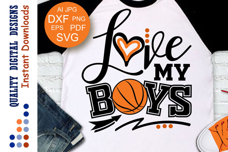 Love my boys svg Basketball shirt design Sports Mom Daddy