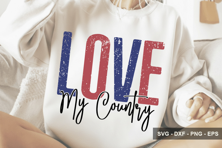 Love My Country - 4th Of July Design