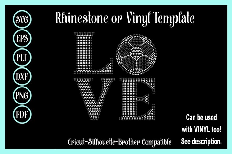 Love Soccer Rhinestone or Vinyl SVG Template example image 1