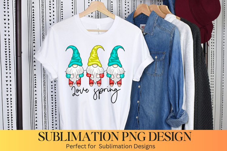 Love Spring - Spring Gnome Sublimation Design