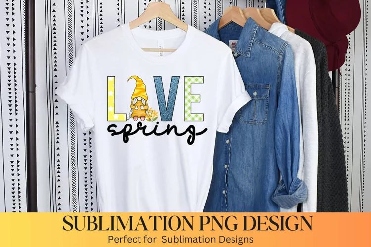 Love Spring - Spring Gnome Sublimation Design