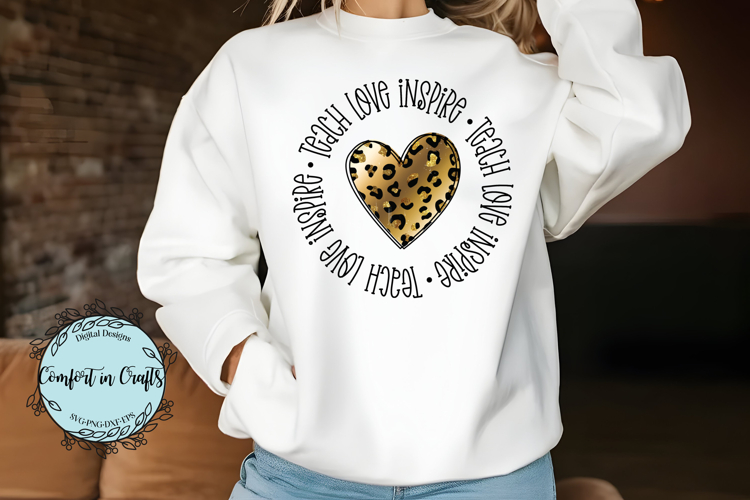 Love Teach Inspire SVG & Sublimation design