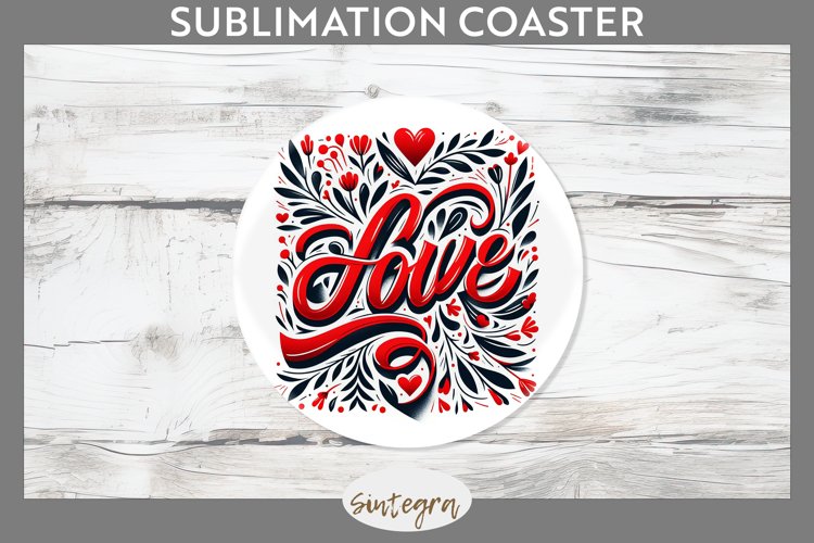 Love v11 Round Coaster Sublimation