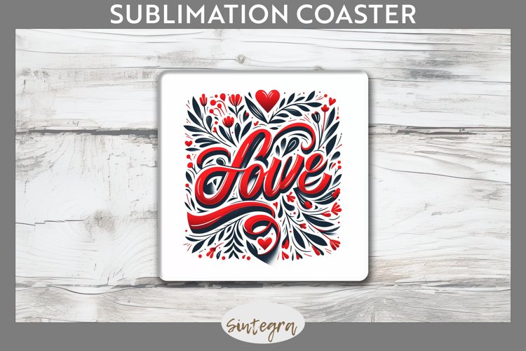 Love v11 Square Coaster Sublimation example image 1