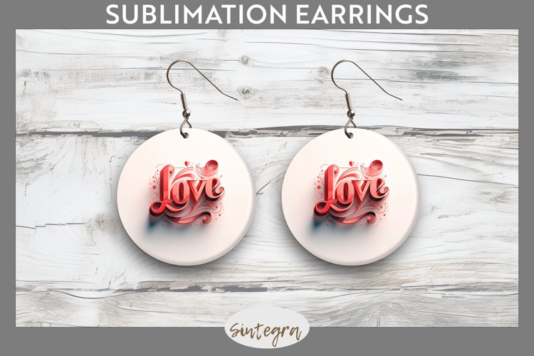 Love v3 Round Earrings Sublimation