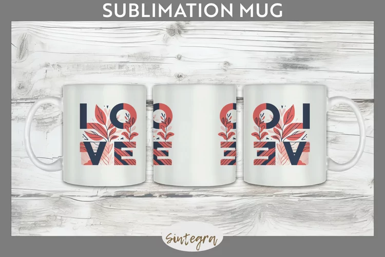 Love v5 Mug Wrap Sublimation