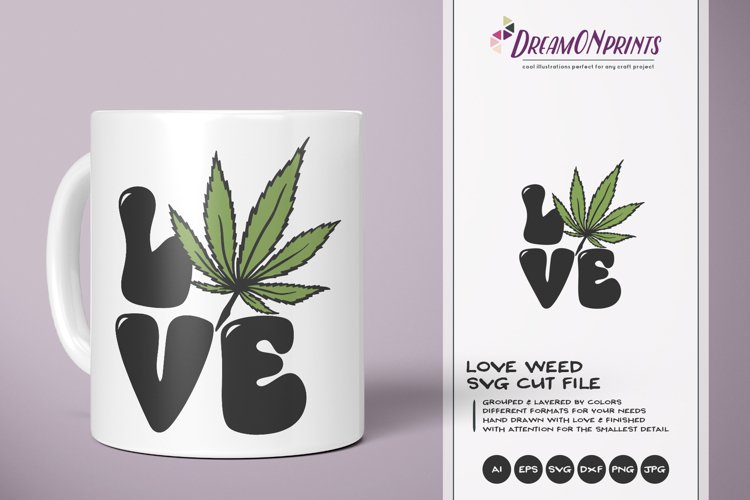 Love Weed SVG | Cannabis Marijuana SVG