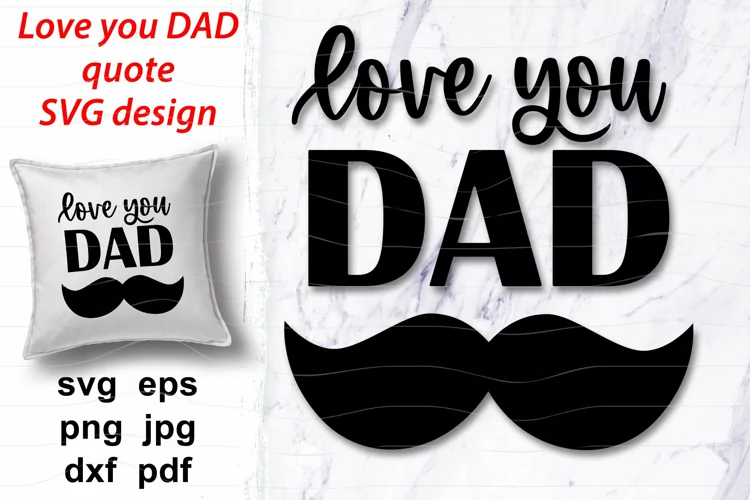 Fathers day SVG card Love you DAD with mustache cutting file