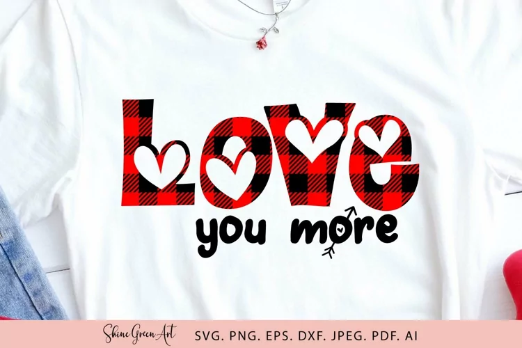 Valentines SVG Love You More Buffalo Plaid Love Hearts