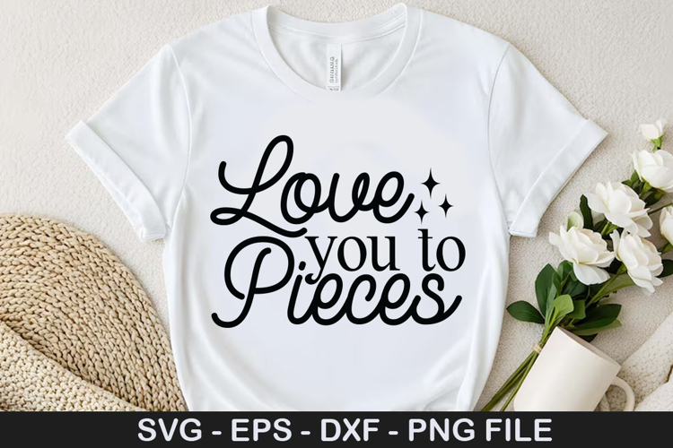 Love you to pieces SVG - Valentine Coffee Design