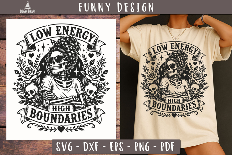 Low Energy High Boundaries SVG PNG Funny design