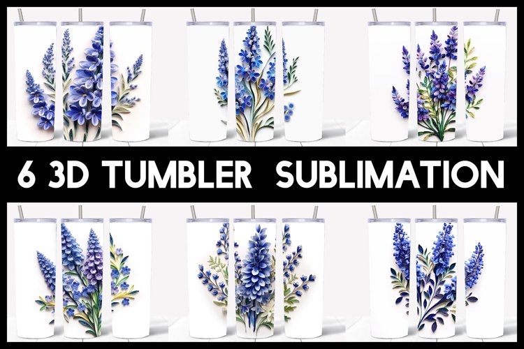 6 3D Larkspurs Flowers Tumbler Sublimation | Paper Quilling