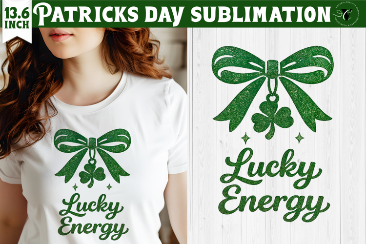 St. Patrick day sublimation | Lucky Energy Shamrock Design