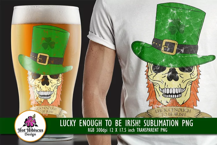 Irish Pride Quote St Patrick's Day Skull Sublimation Design