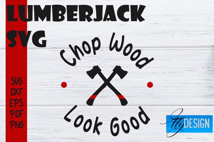 Lumberjack SVG Design | Lumberjack Quotes Design | SVG File example image 1