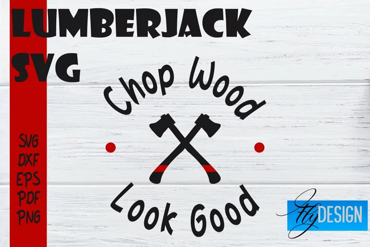 Lumberjack SVG Design | Lumberjack Quotes Design | SVG File