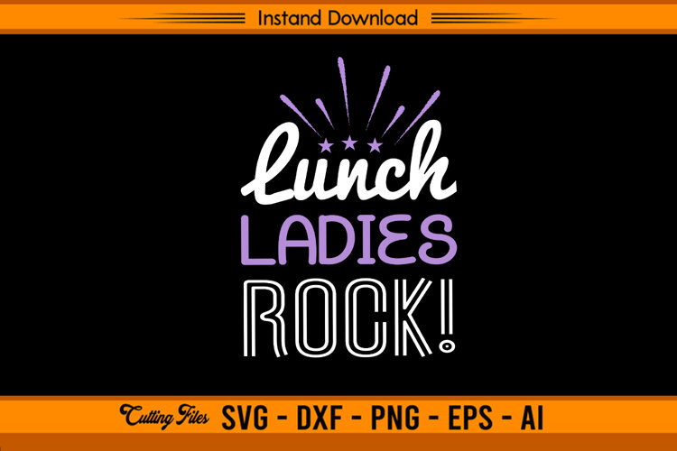 Lunch Ladies Rock SVG Funny School Kitchen Quote example image 1
