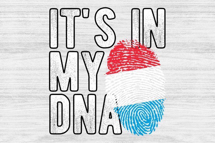 Its in my DNA Luxembourg Flag Fingerprint PNG Sublimation