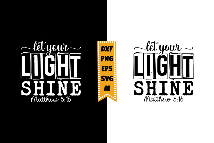 Let Your Light Shine Matthew Svg, Christian Svg Design