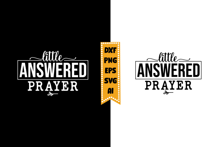 Little Answered Prayer Svg, Funny Baby Svg Designs