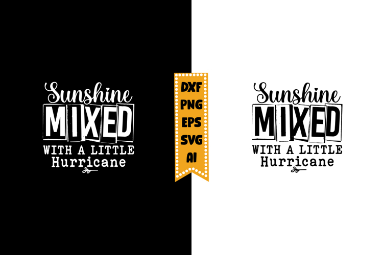 Sunshine Mixed with A Little Hurricane Svg, Sarcastic Svg