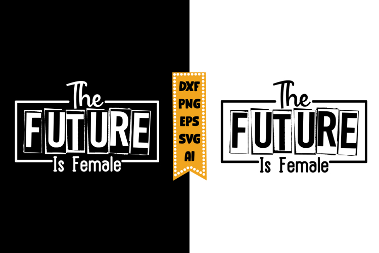 The Future is Female Svg Design