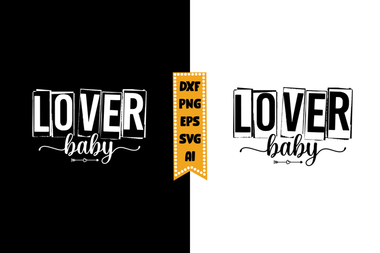 Lover Baby Svg, Funny Baby Svg Designs