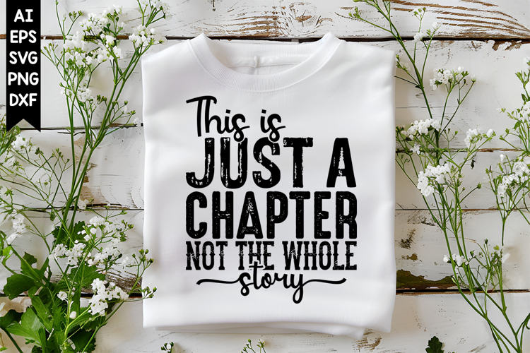 This Is Just A Chapter Not The Whole Story Svg