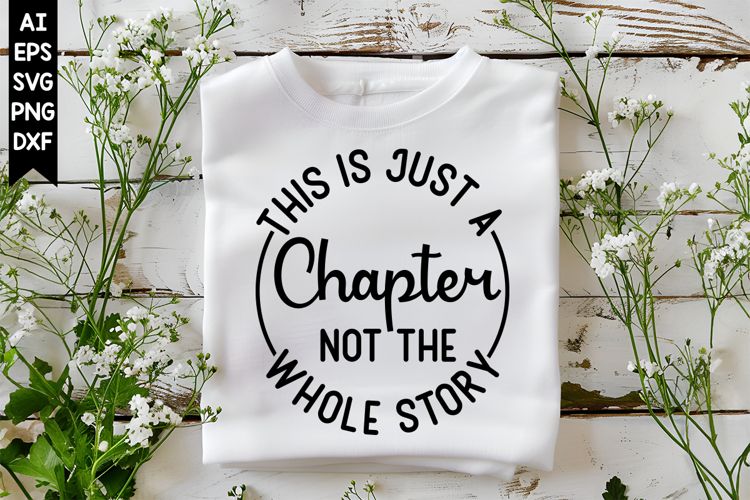 This Is Just A Chapter Not the Whole Story Svg