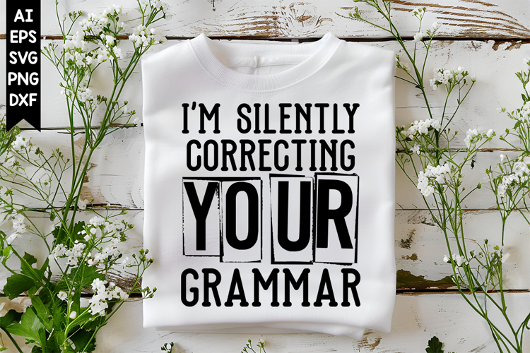 Im Silently Correcting Your Grammar Svg, Motivation Svg