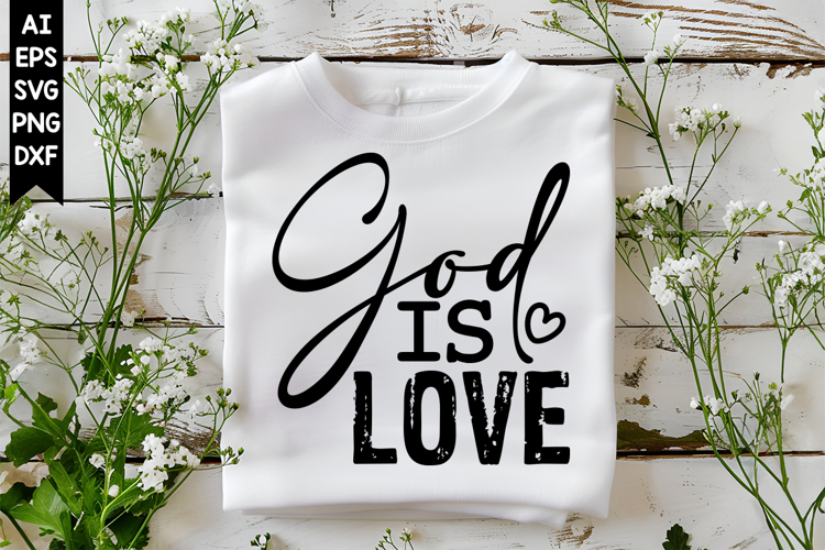 God is Love Svg, Motivation Svg Designs