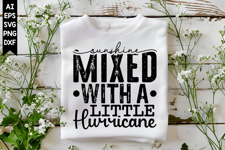 Sunshine Mixed with a Little Hurricane Svg, Sarcastic Svg
