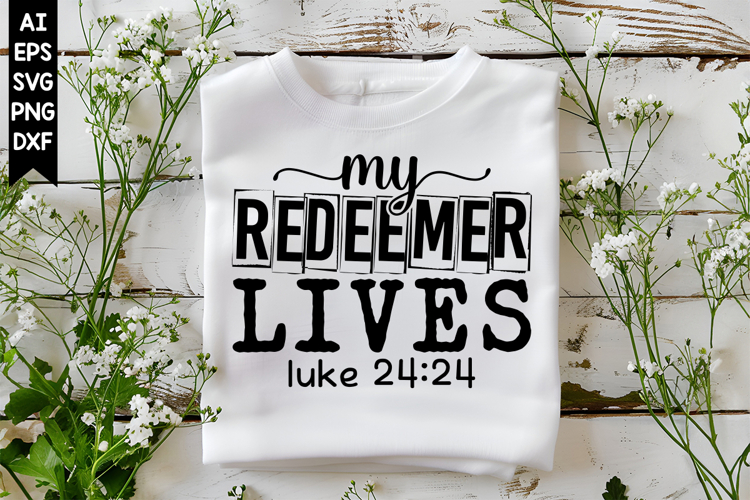 My Redeemer Lives Svg, Christian Svg, God Svg Designs