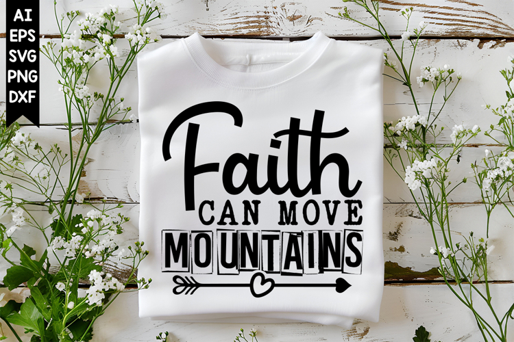 Faith Can Move Mountains Svg, Christian Svg Designs