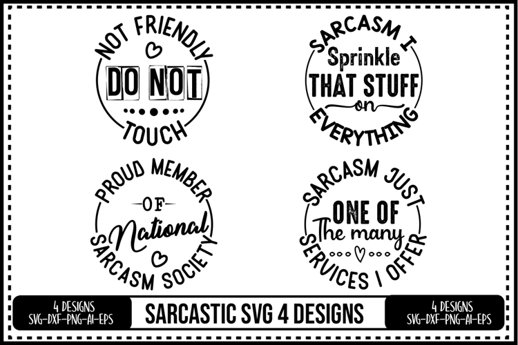Sarcastic Svg 4 Designs