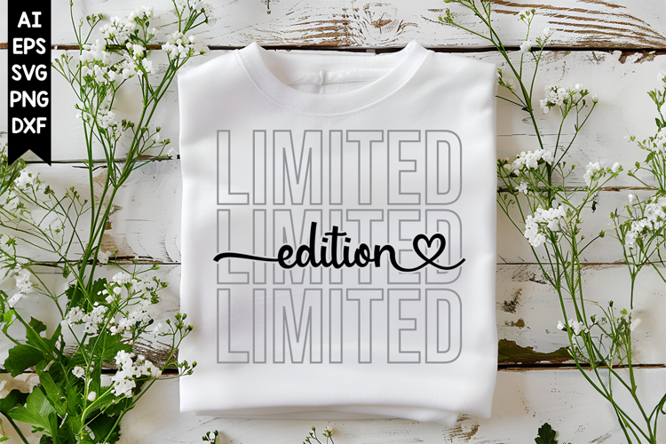 Limited Edition Svg, Motivation Svg Designs