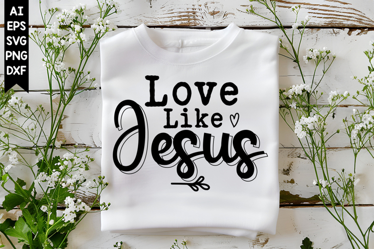Love Like Jesus Svg Image 7