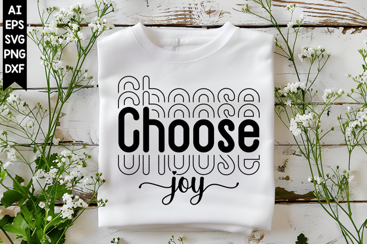 Choose Joy Svg, Motivation Svg Designs