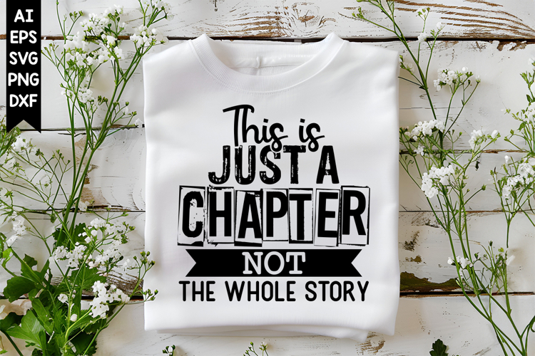 This Is Just a Chapter Not the Whole Story Svg