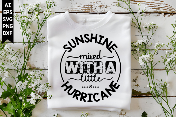Sunshine Mixed with a Little Hurricane Svg, Sarcastic Svg