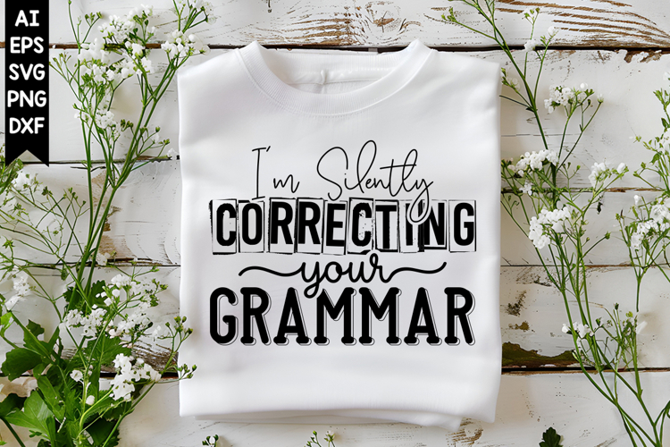 Im Silently Correcting Your Grammar Svg, Motivation Svg