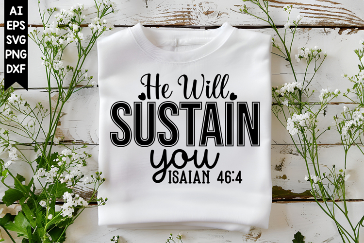 He Will Sustain You Svg, Christian Svg Designs