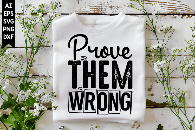 Prove Them Wrong Svg, Motivation Svg Designs example image 1